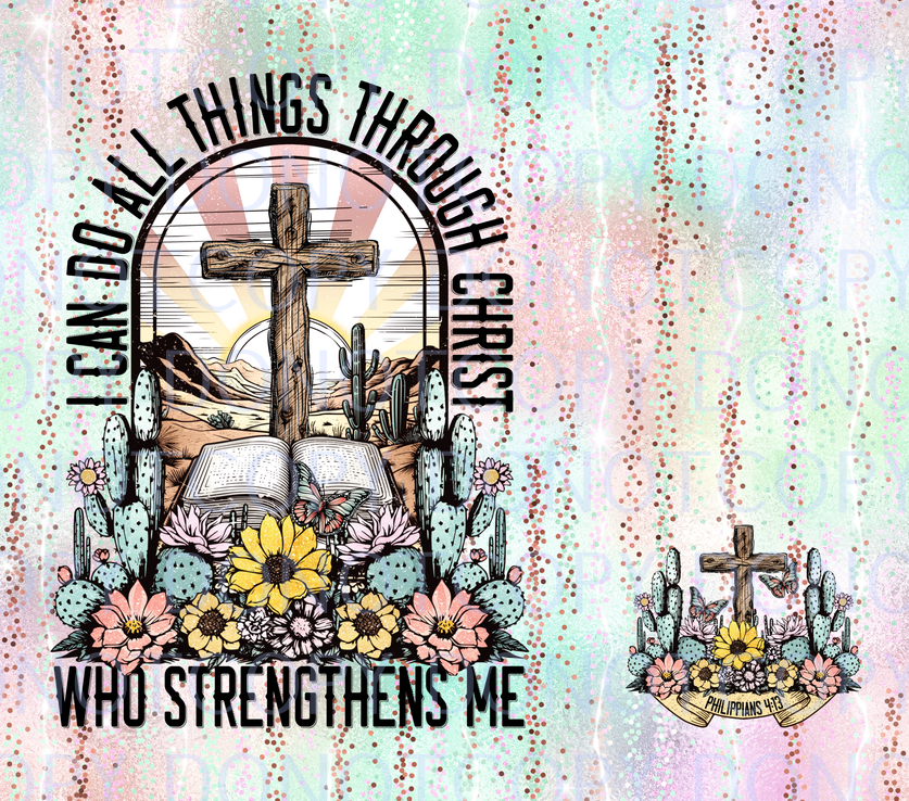 I can do all things through christ cross and flowers tumbler .dws