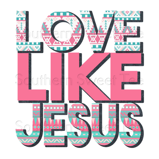 Love like Jesus.ss20
