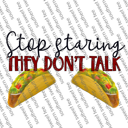 stop staring tacos .if22