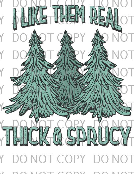 real thick and spruce .tld