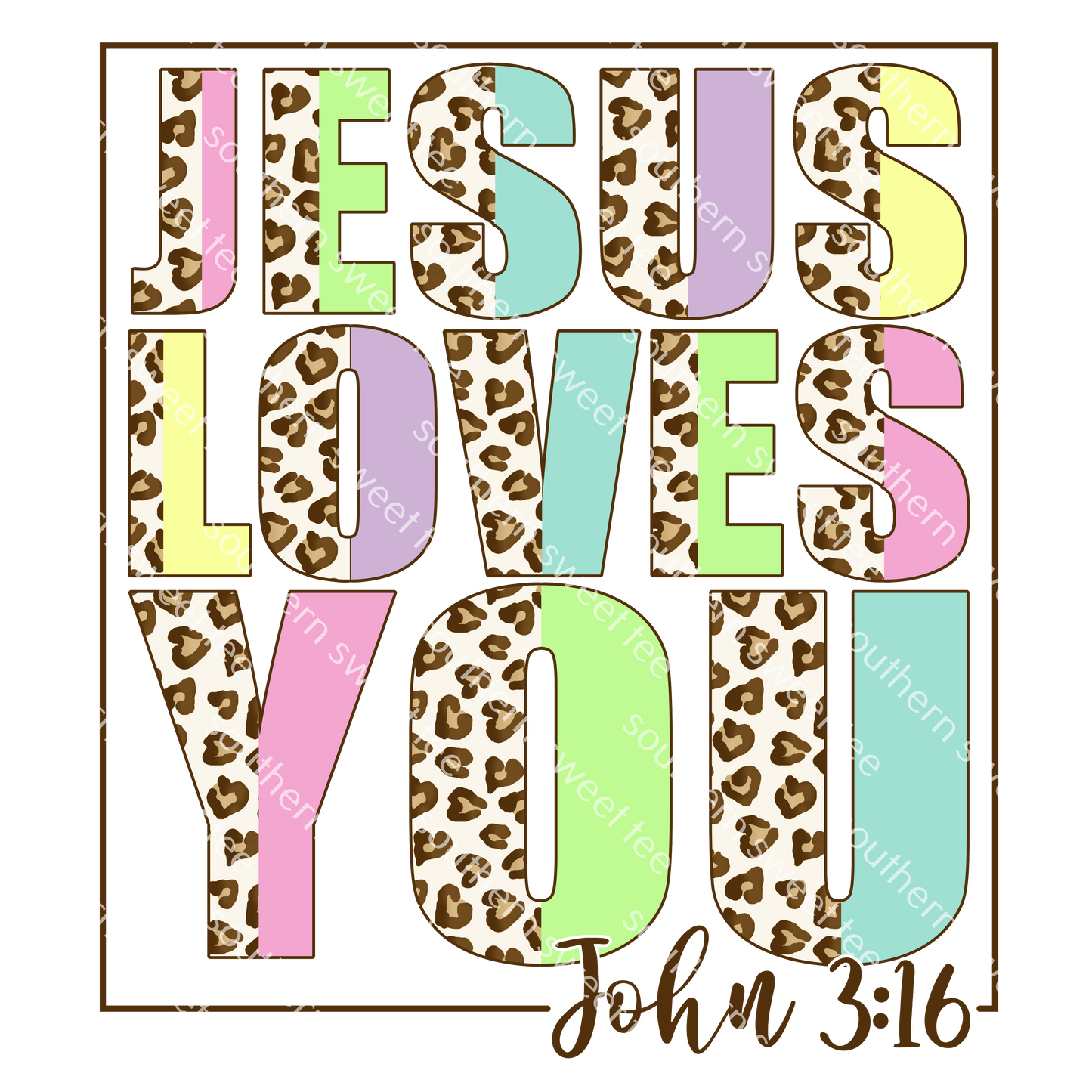 Jesus loves you .ss21