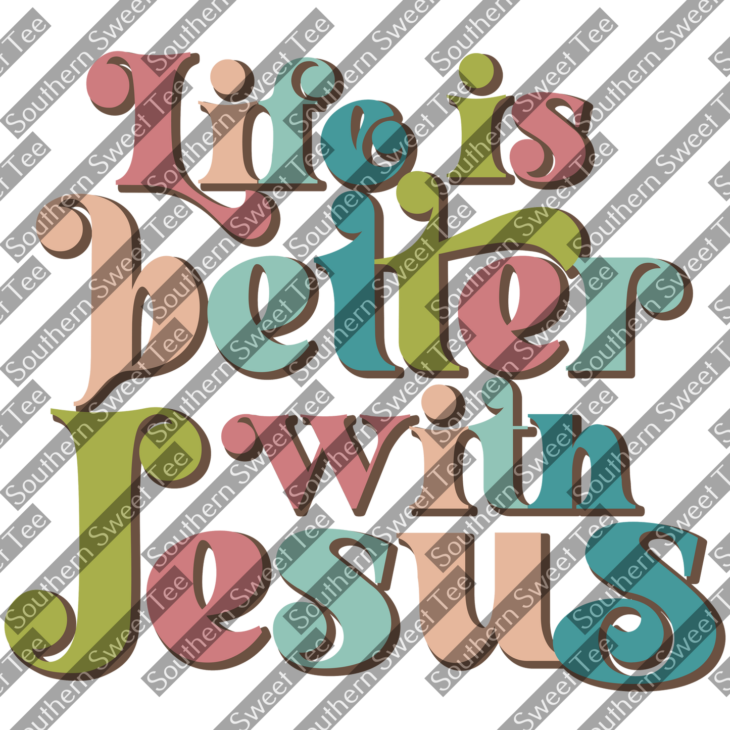 life is better with jesus .ss21