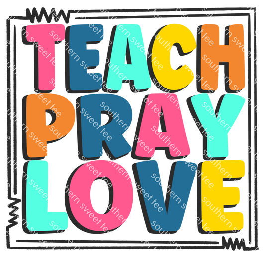 teach pray love .ss21