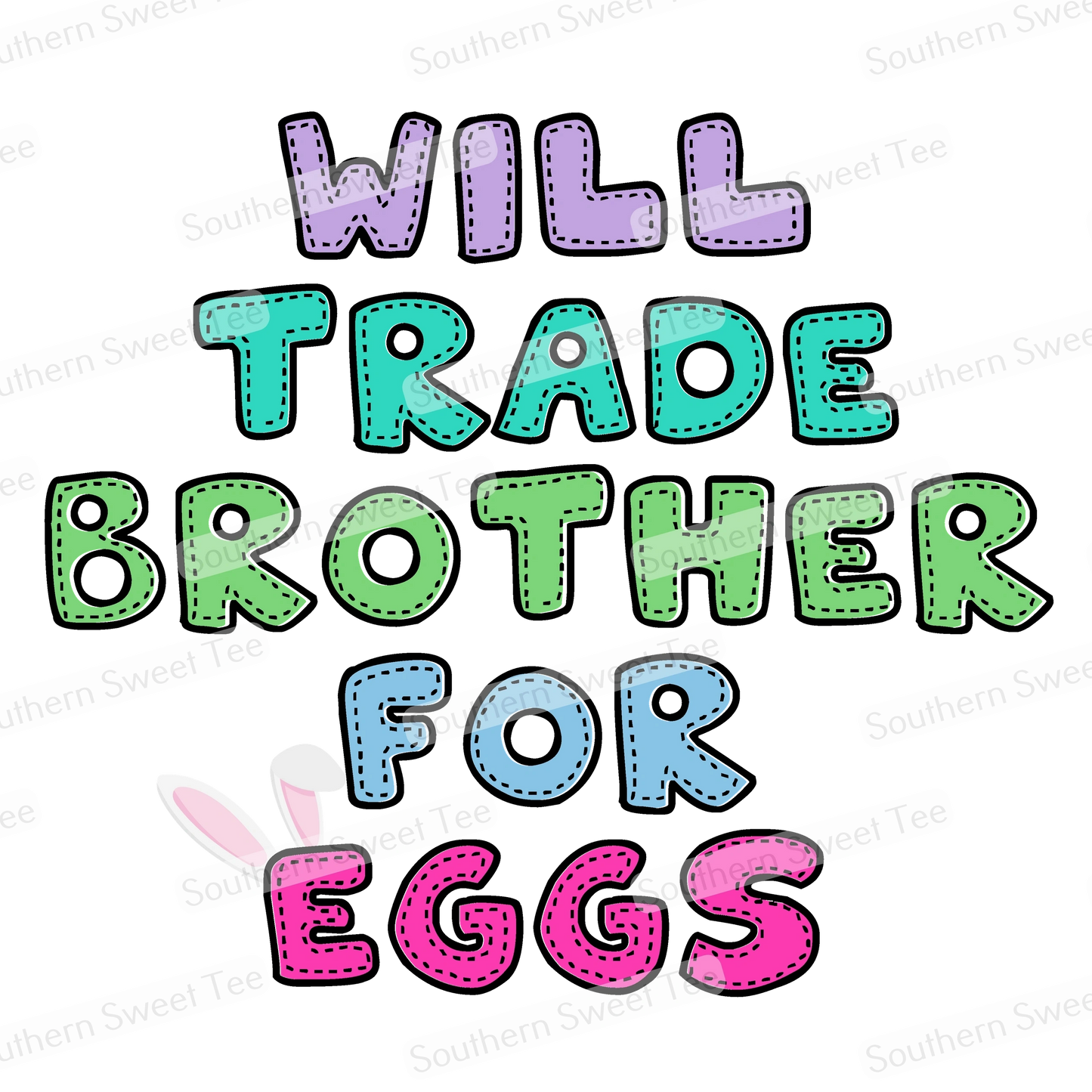will trade brother for eggs .ss20