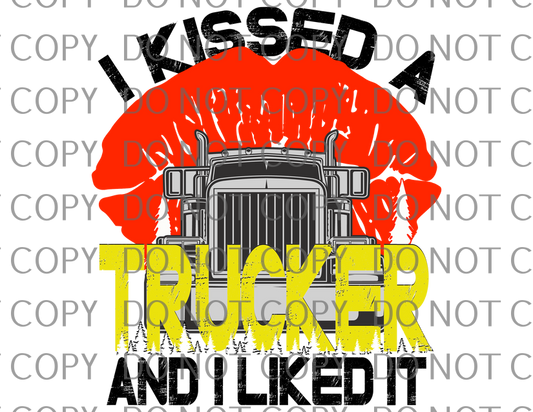 I kissed a trucker .bnb